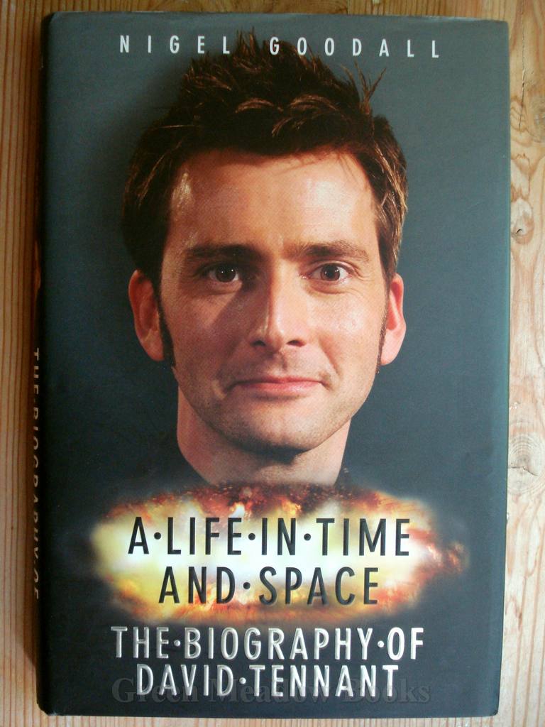 A LIFE IN TIME AND SPACE THE BIOGRAPHY OF DAVID TENNANT Image for A LIFE IN TIME AND SPACE THE BIOGRAPHY OF DAVID TENNANT