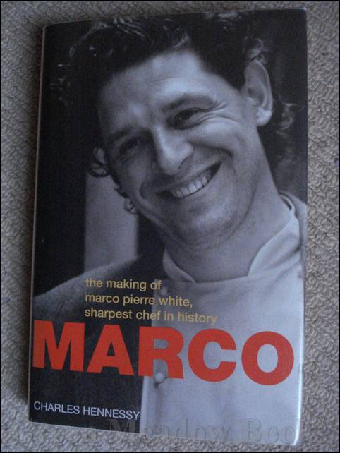 Image for MARCO THE MAKING OF MARCO PIERRE WHITE, SHARPEST CHEF IN HISTORY and SIGNED by MARCO too!