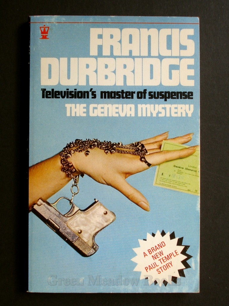 Image for THE GENEVA MYSTERY A BRAND NEW PAUL TEMPLE STORY!!