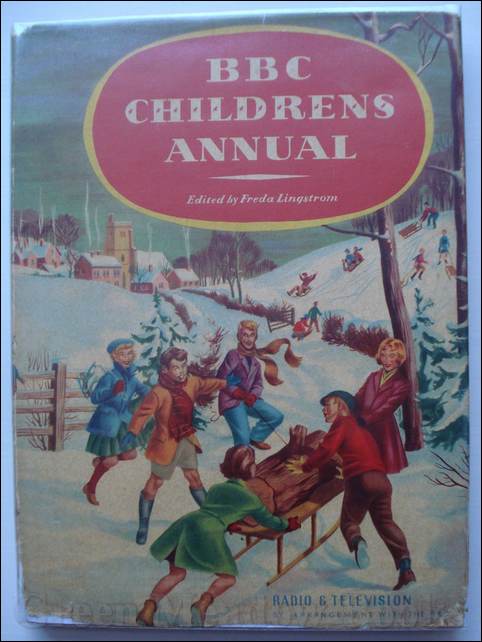 BBC CHILDRENS ANNUAL Edited by Freda Lingstrom RADIO & TELEVISION By Arrangement With The BBC. Image for BBC CHILDRENS ANNUAL Edited by Freda Lingstrom RADIO & TELEVISION By Arrangement With The BBC.