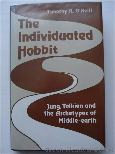 Image for THE INDIVIDUATED HOBBIT JUNG, TOLKIEN AND THE ARCHETYPES OF MIDDLE-EARTH